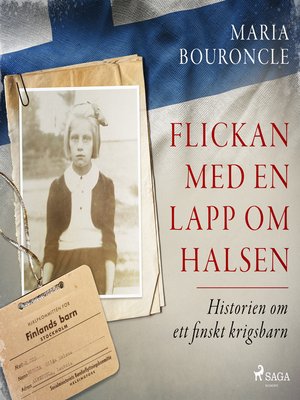 cover image of Flickan med en lapp om halsen – Historien om ett finskt krigsbarn